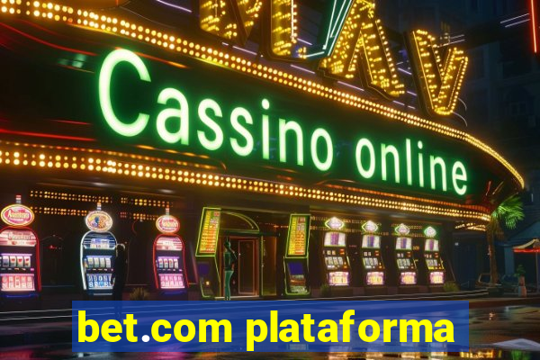 bet.com plataforma